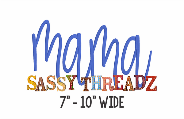 Mama 3D Puffy Foam Satin Stitch Script Stacked Embroidery Download